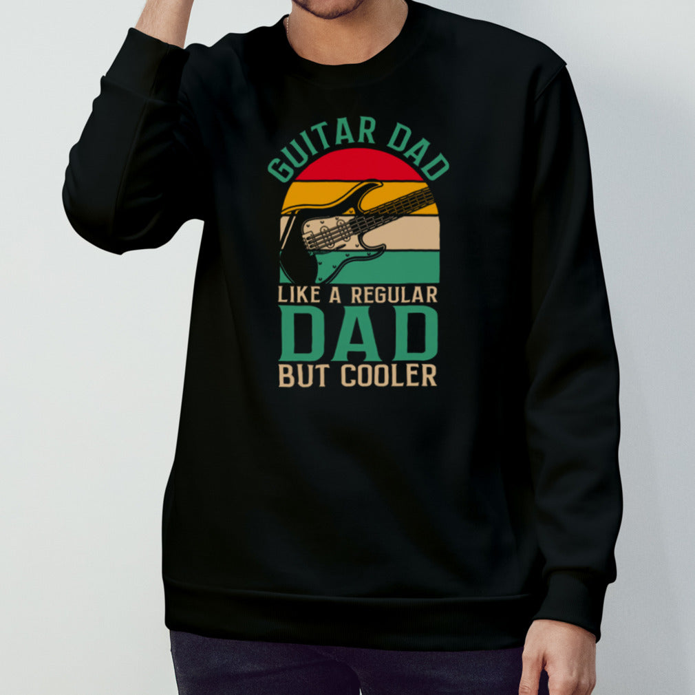 Guitar Dad Like A Regular Dad Father_s Day shirt