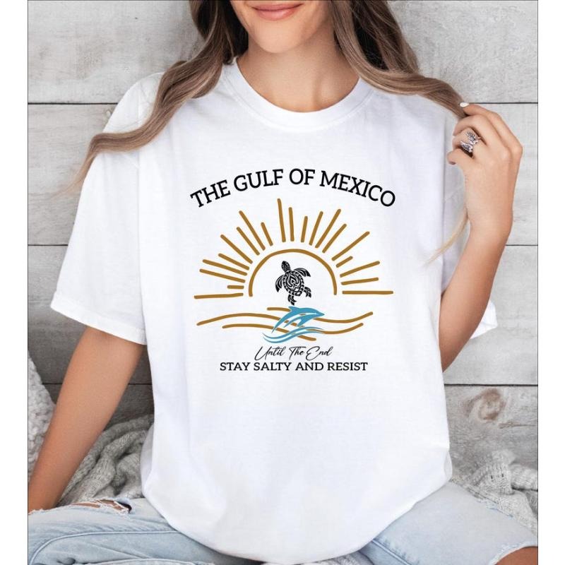 Gulf of Mexico Until The End Stay Salty and Resist Shirt,  Gulf Coast Tshirt, Mexico Beach Shirt, Mexico Resist Shirt...