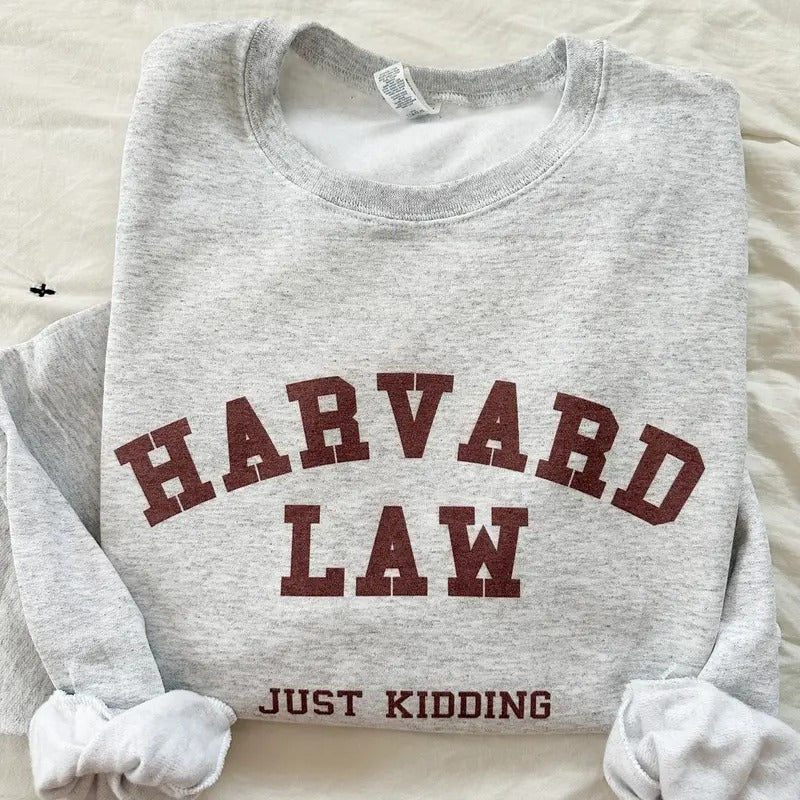 Harvard Just Kidding Sweatshirt T-Shirts, Hoodie | HypeCrazeTee.com