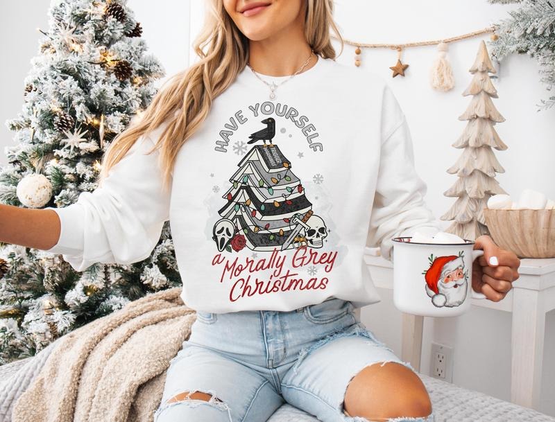 Have Yourself A Morally Grey Christmas Sweatshirt, Dark Romance Hoodie, All Booked For Christmas Shirt, Trigger Warnings...