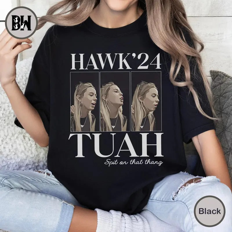 Hawk Tuah Spit On That Thang 2024 Comfort Color Shirt, Hawk Tuah 24 Spit On That Thang T-Shirt, Funny Viral Tees, Gift...