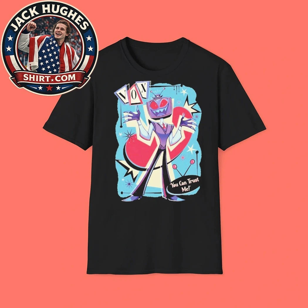 Hazbin Hotel Vox You Can Trust Me Shirt