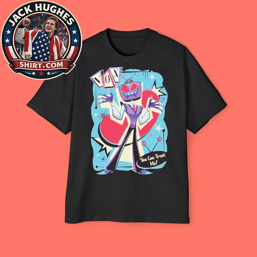 Hazbin Hotel Vox You Can Trust Me Shirt