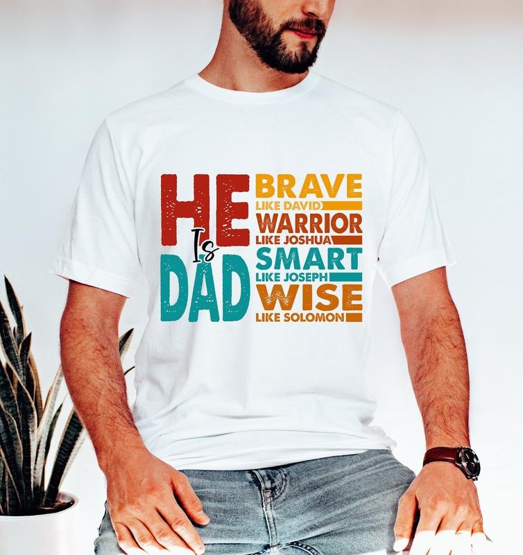 He is Dad T-Shirt, Father's Day T-Shirt, Best Dad Ever T-Shirt, Dad Shirt Happy Father's Day, For Men Hoodie, Sweatshirt