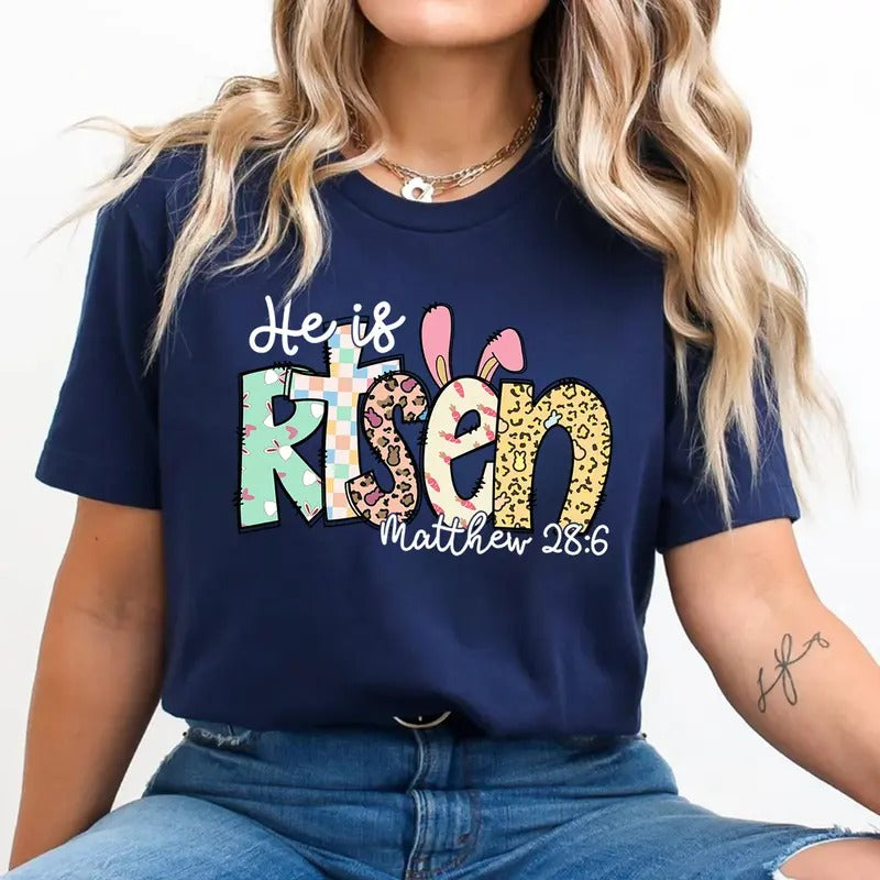 He is Risen Easter Shirt - Christian Faith Apparel - Matthew 28:6 Easter Bunny T-Shirt
