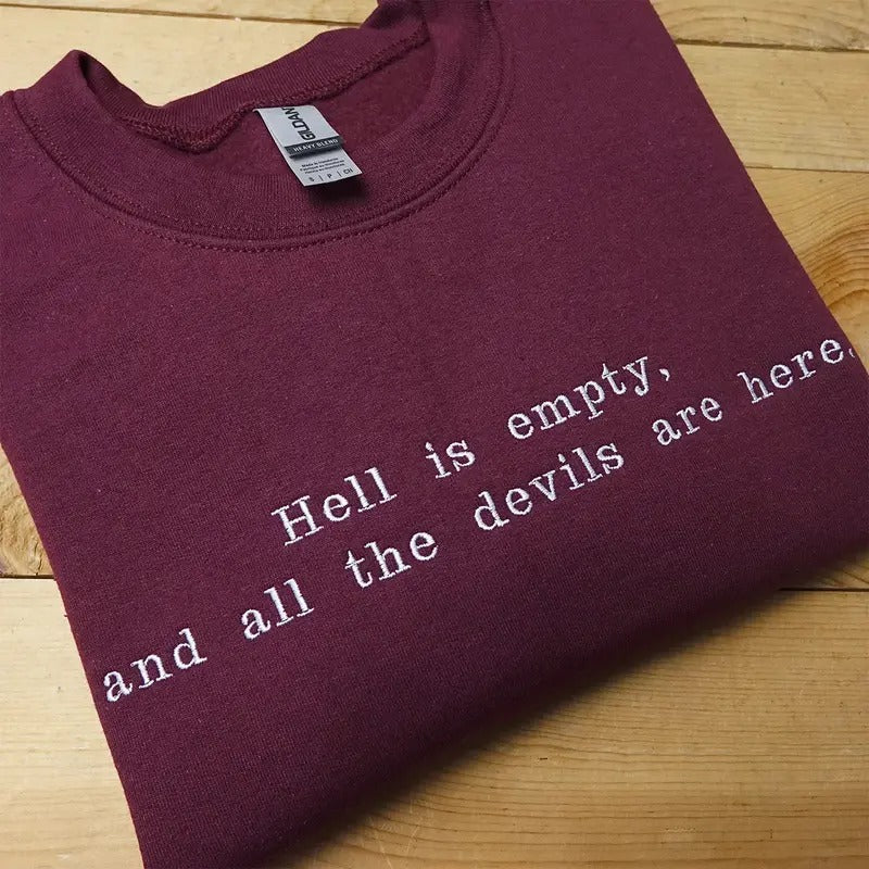 Hell Is Empty Embroidered Sweatshirt, Aaron Warner Shirt, Shatter Me Sweatshirt, Quotes Embroidered Shirt, Book Lover...
