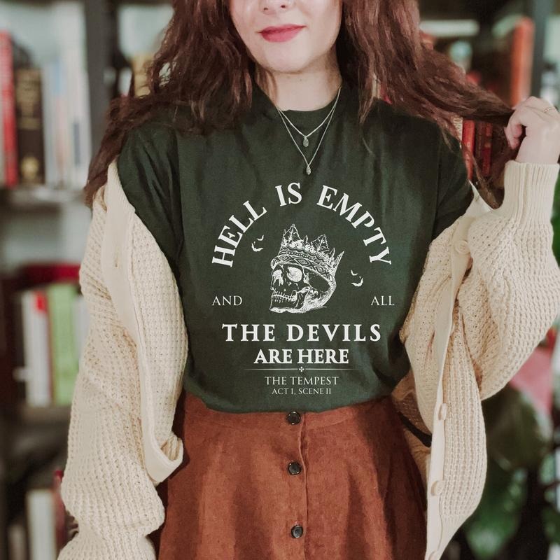 Hell is Empty and all the Devils are Here Shakespeare Shirt Hoodie, Sweatshirt | HypeCrazeTee.com
