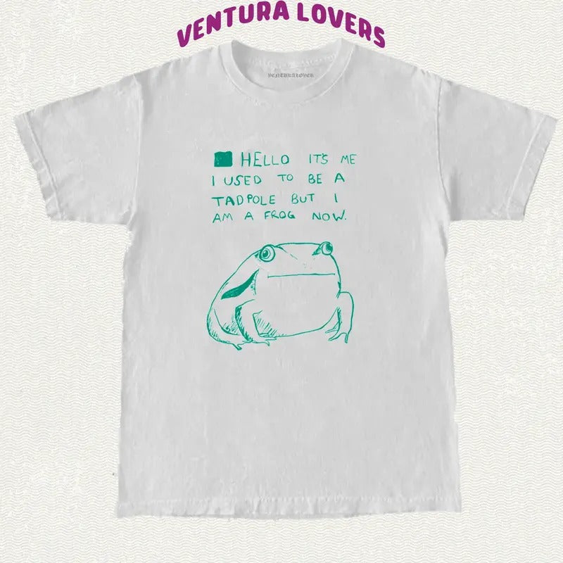 Hello It's me I used to be a tad pole but I am a frog now T-Shirt, Gifts Hoodie, Sweatshirt | HypeCrazeTee.com