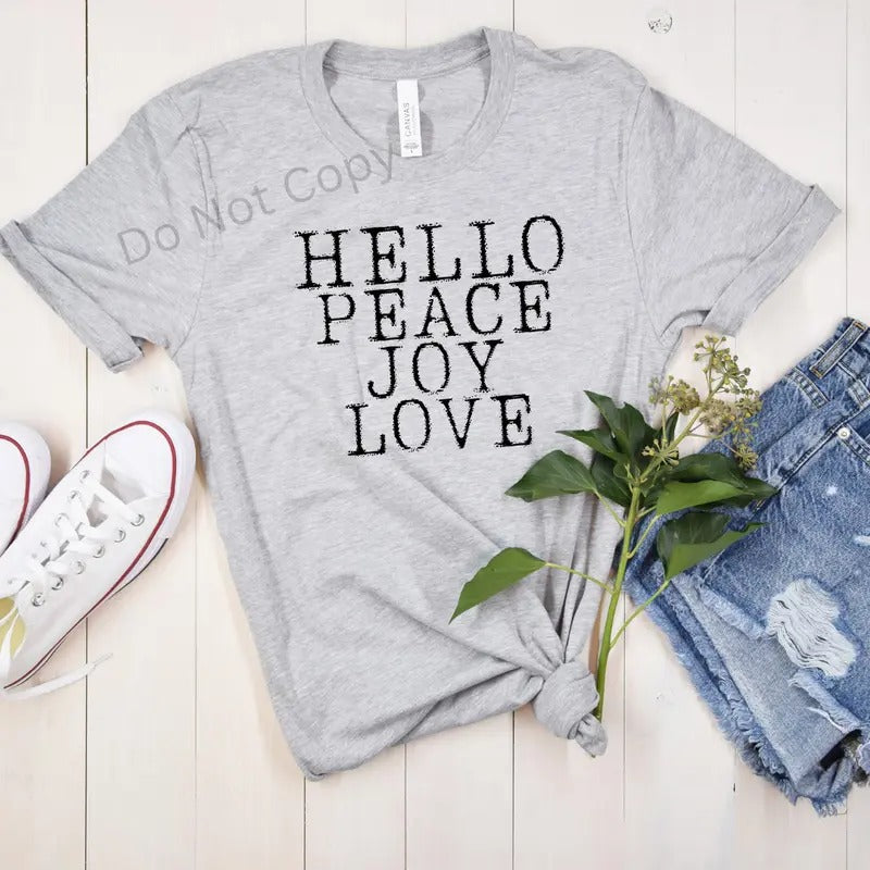 Hello Peace Hello Joy Hello Love DTF Transfer ONLY -This is NOT a T Shirt Hoodie, Sweatshirt | HypeCrazeTee.com