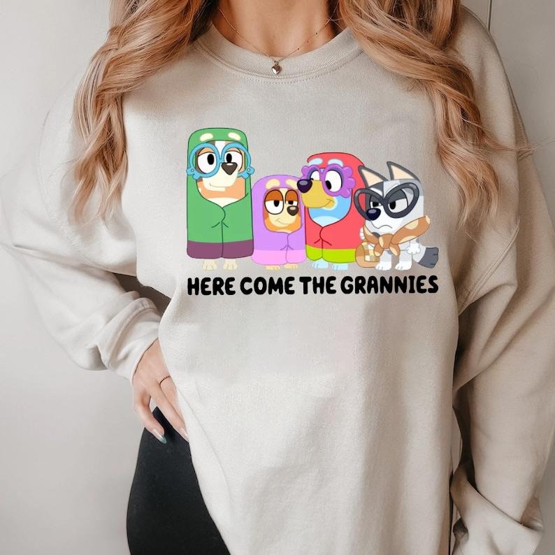 Here Come The Grannies Crewneck SweatShirt | Bluey Bandit Heeler Chilli Heeler Shirt | Bluey Bingo Shirt Blue Dog Family...