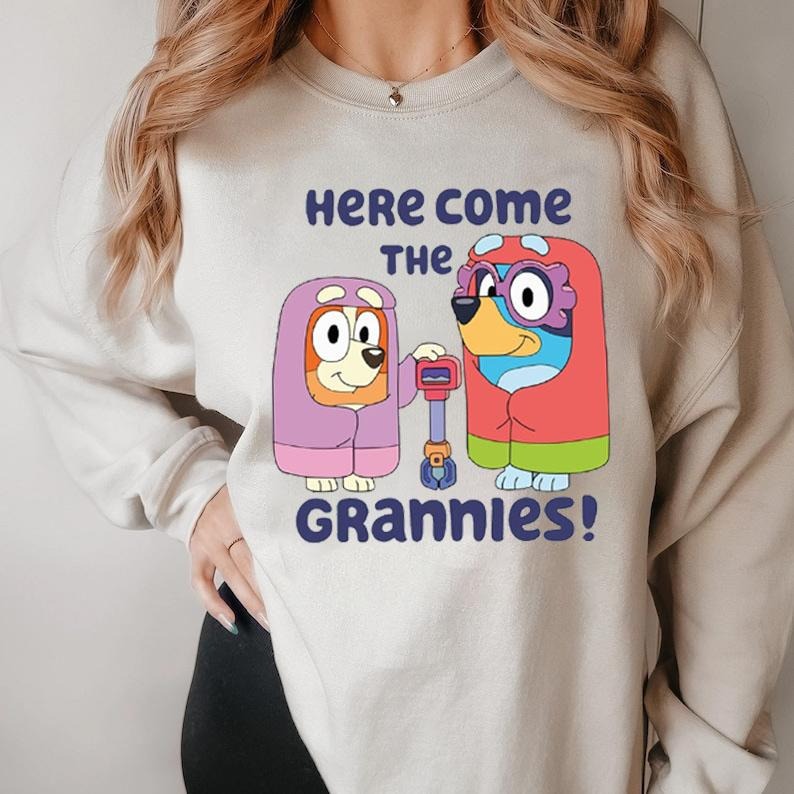 Here Come Grannies Bluey Bandit Heeler Chilli Heeler Shirt Bluey Bingo Shirt Blue Dog Family Shirtstyle{N002}2 T-Shirts, Hoodie, Sweatshirt