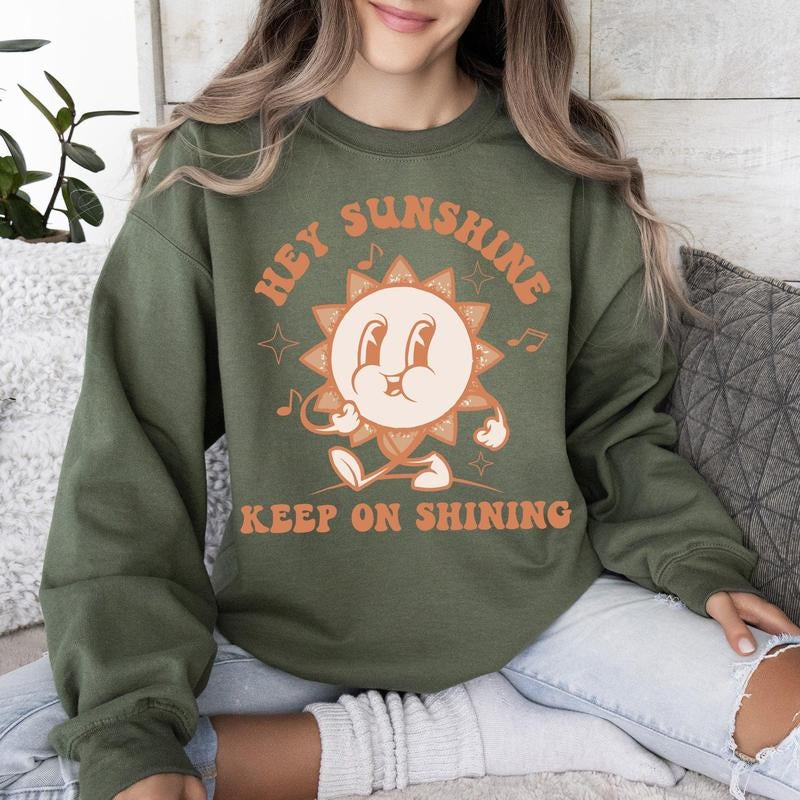 Hey Sunshine Keep On Shining, Retro, Positivity, Kindness, Mental Health, Sweatshirt T-Shirts, Hoodie | HypeCrazeTee.com