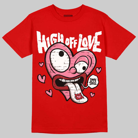 Red Collection DopeSkill Red T-shirt High Off Love Graphic