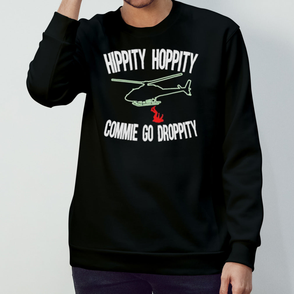 Hippity Hoppity Commie Go Droppity Shirt