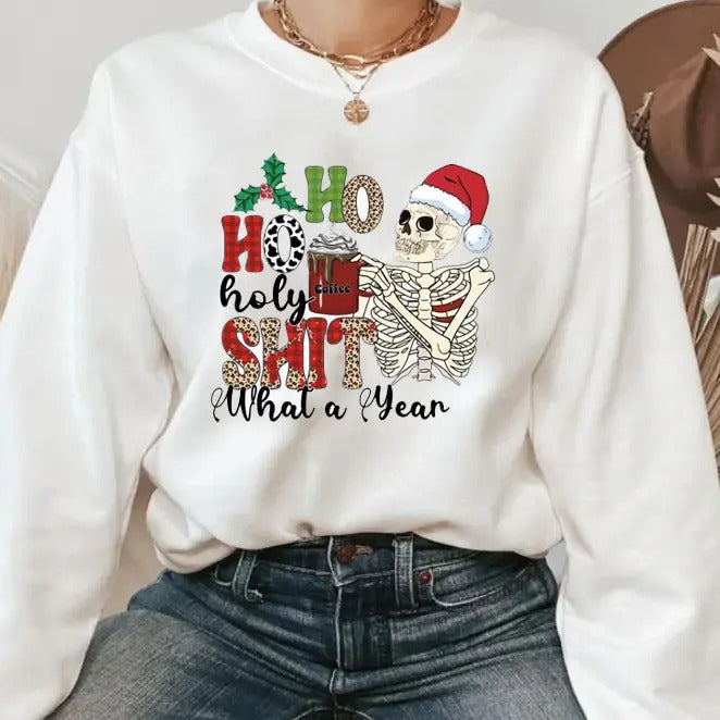Ho Ho Ho Holly Sweatshirt, What A Year Christmas Sweater, Skeleton Christmas Sweater, Holiday Christmas, Cozy Season,...