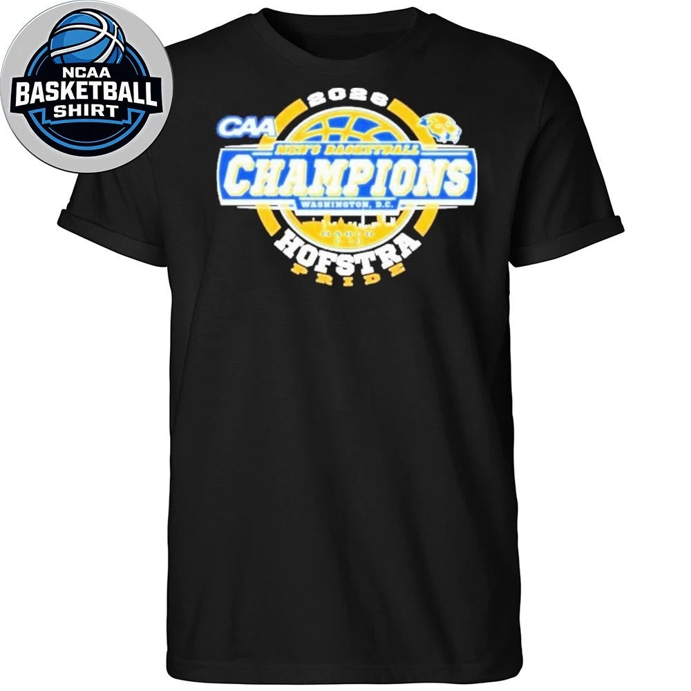 Hofstra Pride To The 2026 CAA Men’s Basketball Tournament Champions Logo Shirt