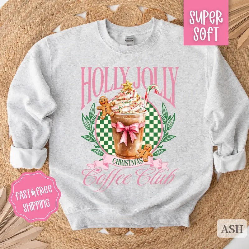 Holly Jolly Coffee Club Sweatshirt, Christmas Sweater, Women's Holiday Crewneck T-Shirts, Hoodie | HypeCrazeTee.com