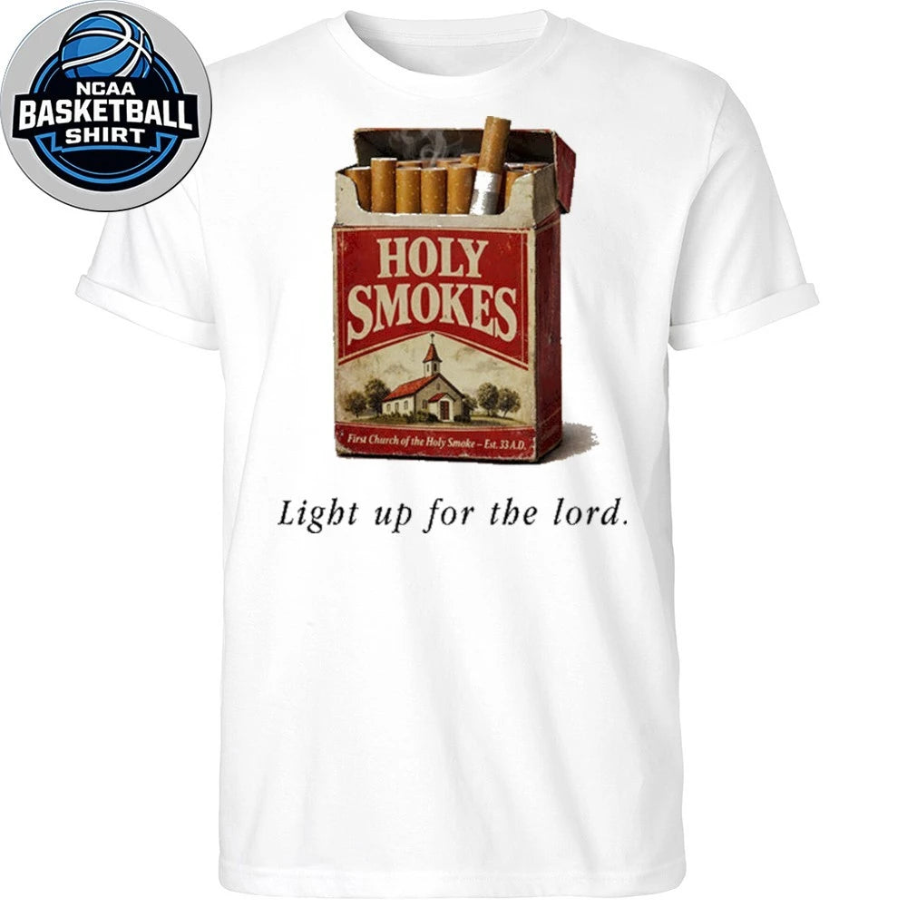Holy Smokes Light Up For The Lord Shirt