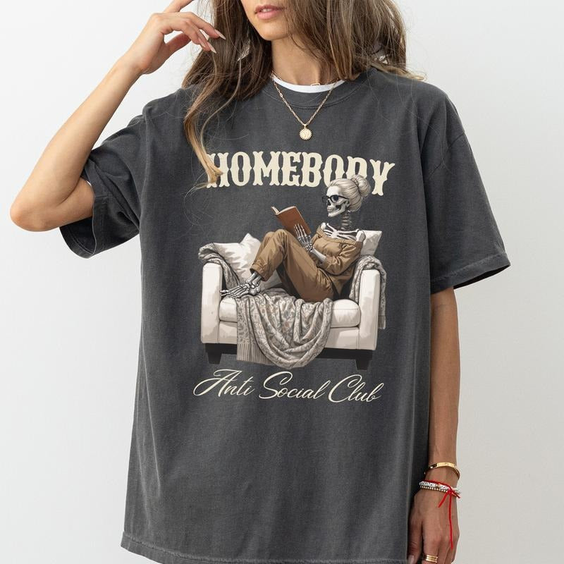 Homebody Social Anxiety Club Comfort Colors Shirt, Introvert T-shirt, Sarcastic Funny Skeleton Graphic Tee, Social...