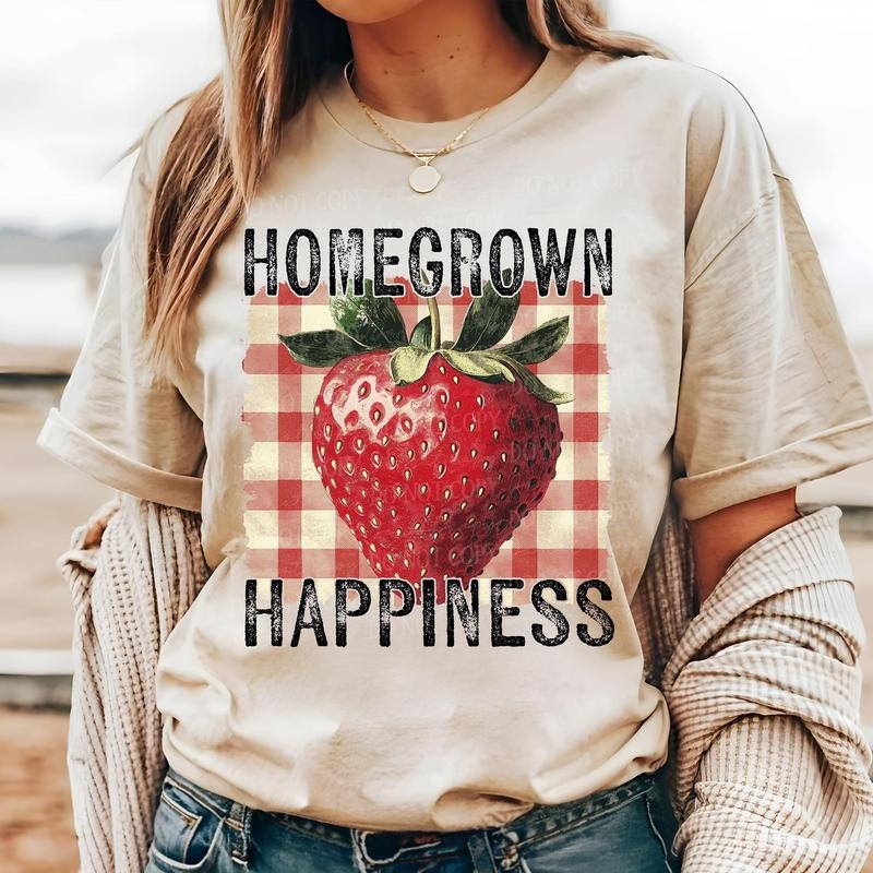Homegrown Happiness Strawberry DTF Transfers - THIS IS NOT A SHIRT Hoodie, Sweatshirt | HypeCrazeTee.com