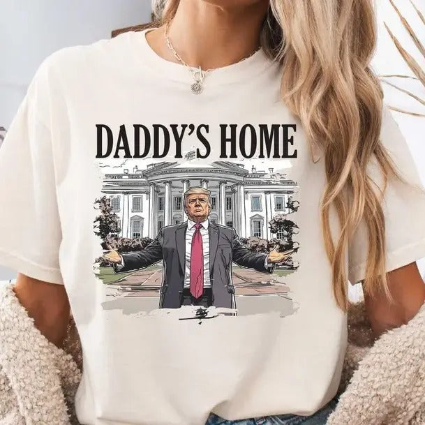 Daddys Home Shirt/Sweatshirt/Hoodie, Gift For My Friends, Cotton Unisex, Womenswear Tops Comfort | HypeCrazeTee.com