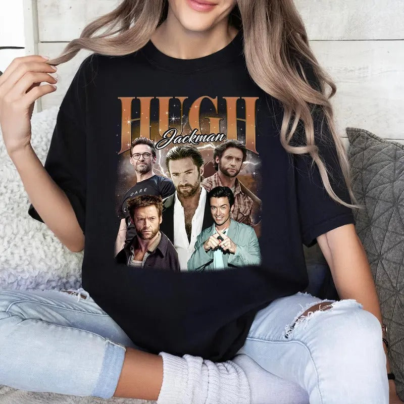 Hugh Jackman Woman Man Casual Cotton T-Shirts, Hoodie, Sweatshirt
