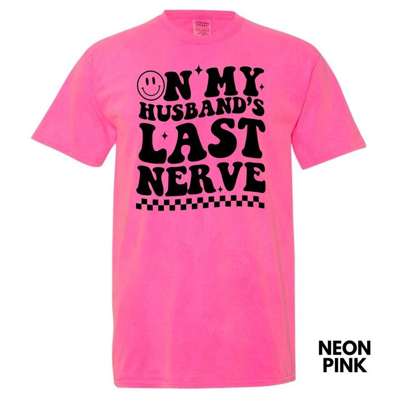 Husband's Last Nerve Comfort Colors T-Shirt 'NLB' Hoodie, Sweatshirt | HypeCrazeTee.com