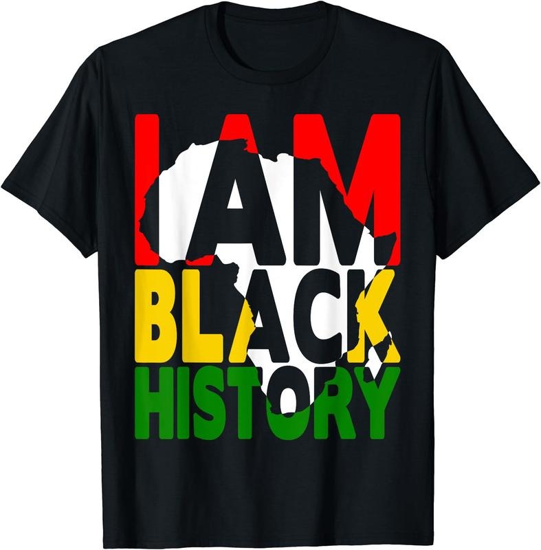 I Am Black History Month African American Pride Celebration T-Shirt | Unisex cotton tee Gifts, Crewneck Hoodie, Sweatshirt