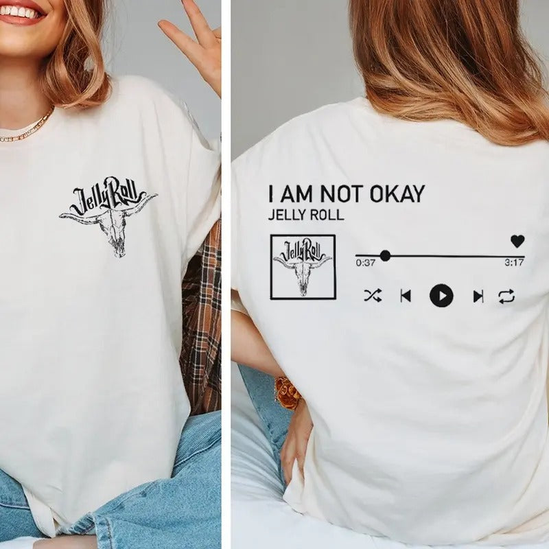I Am Not 0kay 2 Sides Graphic Tee, JeIly R0ll Graphic Tee, Country Music Lover, Western Vibes, Unisex Short Sleeve Tee...