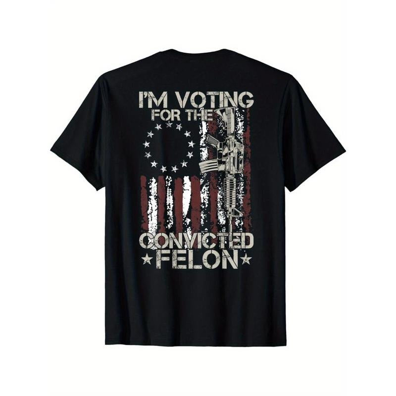 I Am Voting Convicted Felon 2024 American Flag Back Made USA T-Shirts, Hoodie, Sweatshirt