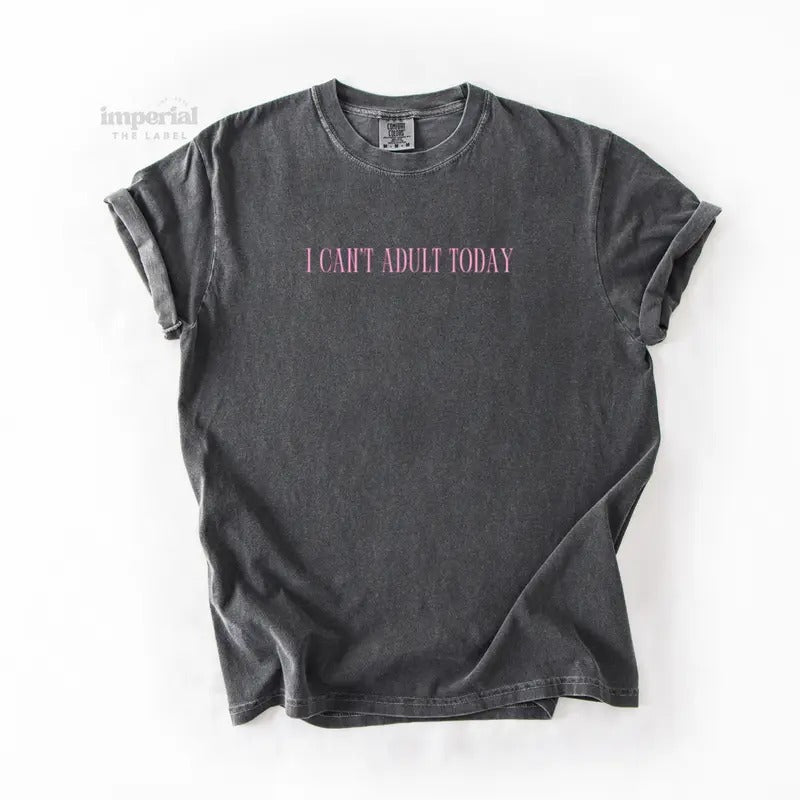 I Can't Adult Today Comfort Colors T-Shirt, Oversized Vintage-Washed Tee, Soft Garment-Dyed Cotton, Aesthetic Streetwear,...