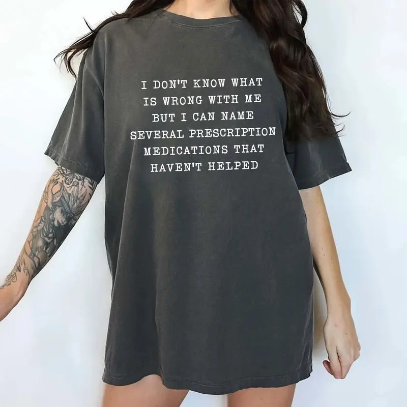 I Don't Know What's Wrong With Me Comfort Colors Shirt, Adult Humor T-shirt, Funny Saying Graphic Tee, Mental Health...