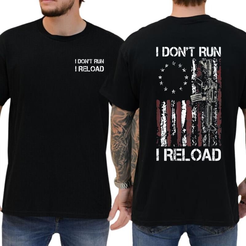 I Don't Run I Reload American Flag Graphic T-shirt, AR15 Pro Guns USA Flag Short Sleeve T-Shirt, Graphic Tees, Daily...