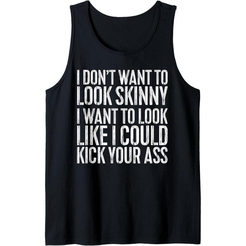 I Don't Want to Look Skinny T-Shirt Funny Workout Shirt Tank Top Made in USA Hoodie, Sweatshirt | HypeCrazeTee.com