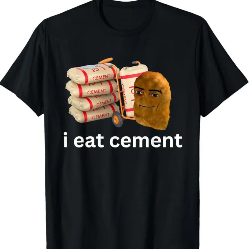 I Eat Cement Funny Cursed Chicken Nugget Meme T-Shirt Hoodie, Sweatshirt | HypeCrazeTee.com