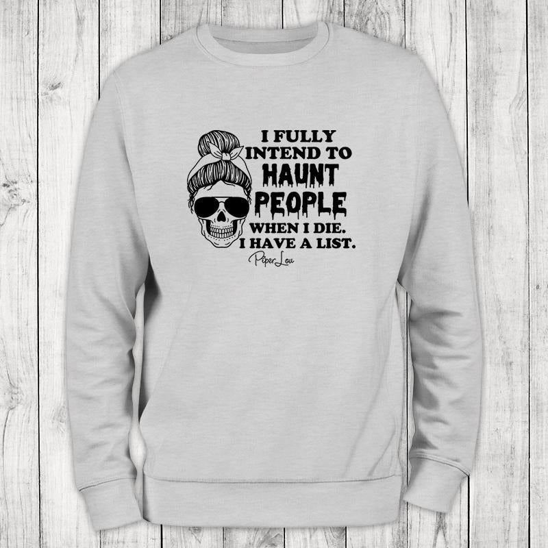 I Fully Intend To Haunt People Sweatshirt, #halloween #fall #holidays #blackprint #cute T-Shirts, Hoodie | HypeCrazeTee.com