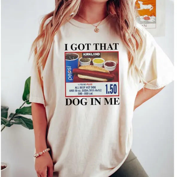 I Got That Dog Me Shirt Hotdog Shirt Meme Shirts Funny Hot Dog Lover Shirts Hot Dog T-Shirts, Hoodie, Sweatshirt