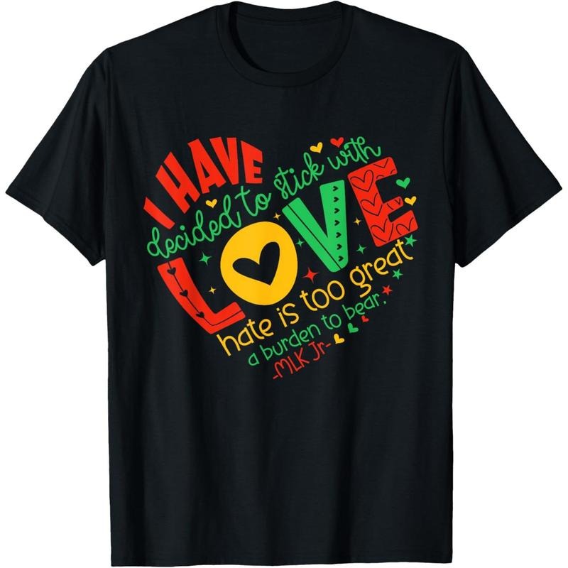 I Have Decided to Stick with Love MLK Black History Month T-Shirt style 02 Hoodie, Sweatshirt | HypeCrazeTee.com