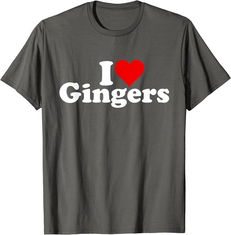 I LOVE GINGERS T-Shirt | Unisex Cotton Tee, Size S-5XL Hoodie, Sweatshirt | HypeCrazeTee.com