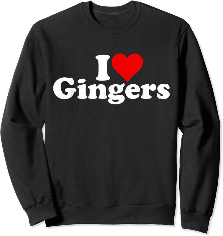 I LOVE GINGERS Unisex Crewneck Sweatshirt T-Shirts, Hoodie | HypeCrazeTee.com