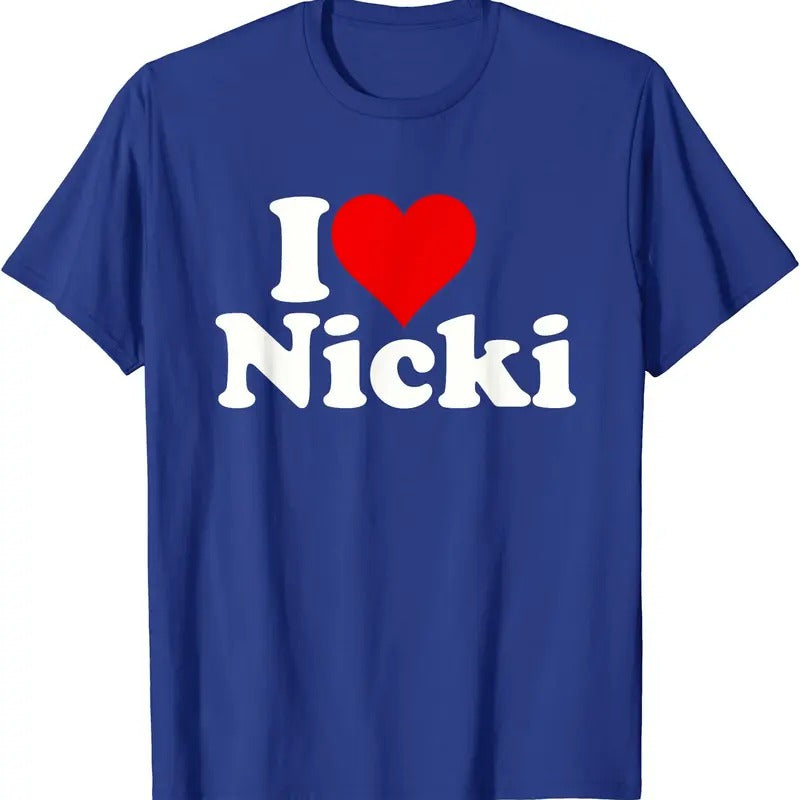 I LOVE NICKI T-Shirt | Unisex Cotton Tee, Size S-5XL Hoodie, Sweatshirt | HypeCrazeTee.com