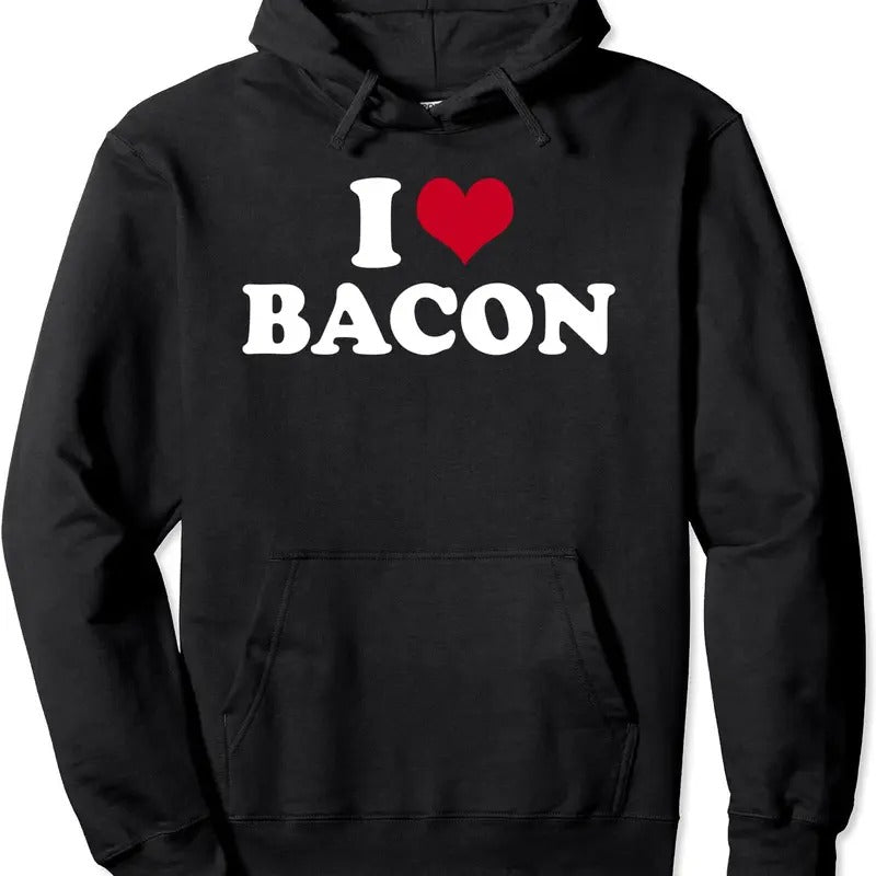 I Love Bacon Pullover Hoodie | Unisex Hooded Sweatshirt T-Shirts | HypeCrazeTee.com