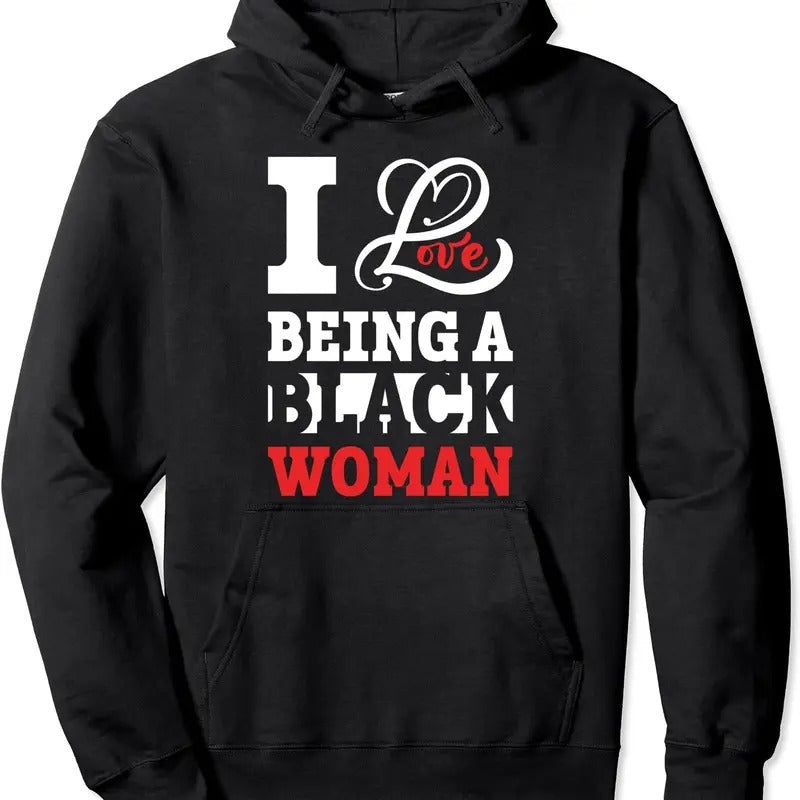 I Love Being A Black Woman Vintage Pullover Hoodie | Unisex Hooded Sweatshirt T-Shirts | HypeCrazeTee.com