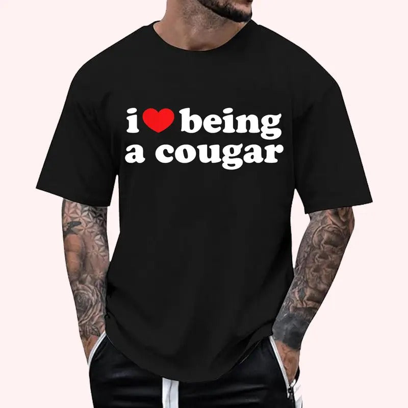 I Love Being A Cougar Shirt - I Heart Being A Cougar Tshirt, Cotton Tee Menswear Top Hoodie, Sweatshirt | HypeCrazeTee.com