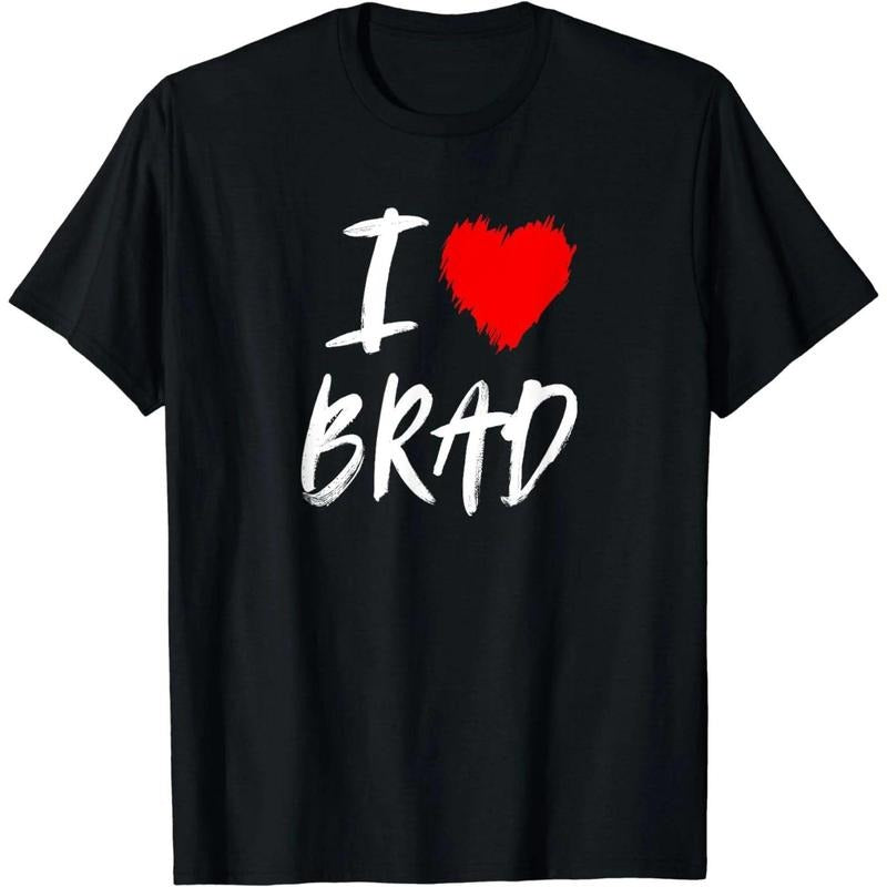 I Love Brad Husband Dad Son Grandson Boyfriend Red Heart T-Shirt Hoodie, Sweatshirt | HypeCrazeTee.com