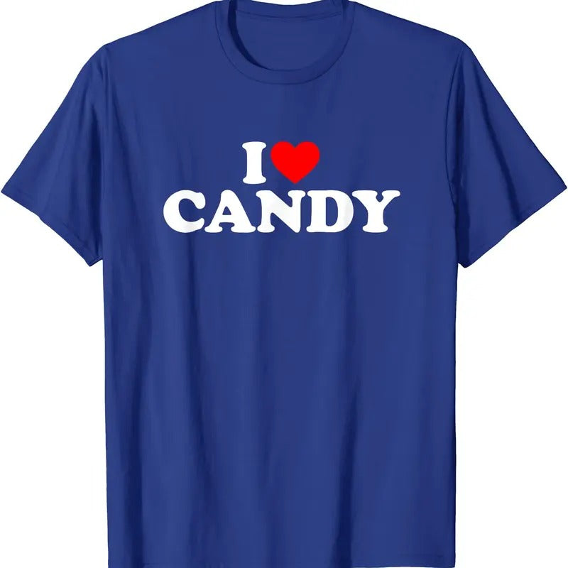 I Love Candy T-Shirt | Unisex Cotton Tee, Size S-5XL Hoodie, Sweatshirt | HypeCrazeTee.com