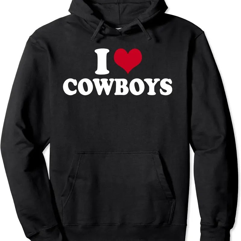 I Love Cowboys Pullover Hoodie | Unisex Hooded Sweatshirt T-Shirts | HypeCrazeTee.com