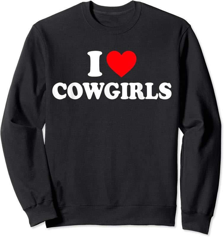I Love Cowgirls Unisex Crewneck Sweatshirt T-Shirts, Hoodie | HypeCrazeTee.com