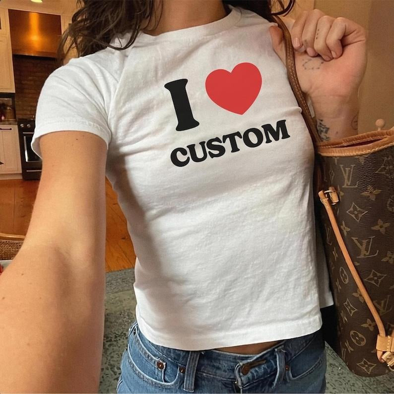 I Love Custom Baby Tee, I Heart Custom Shirt, Personalized Text Baby Tee, Personalized Y2K T-Shirt, Custom 90s TShirt,...