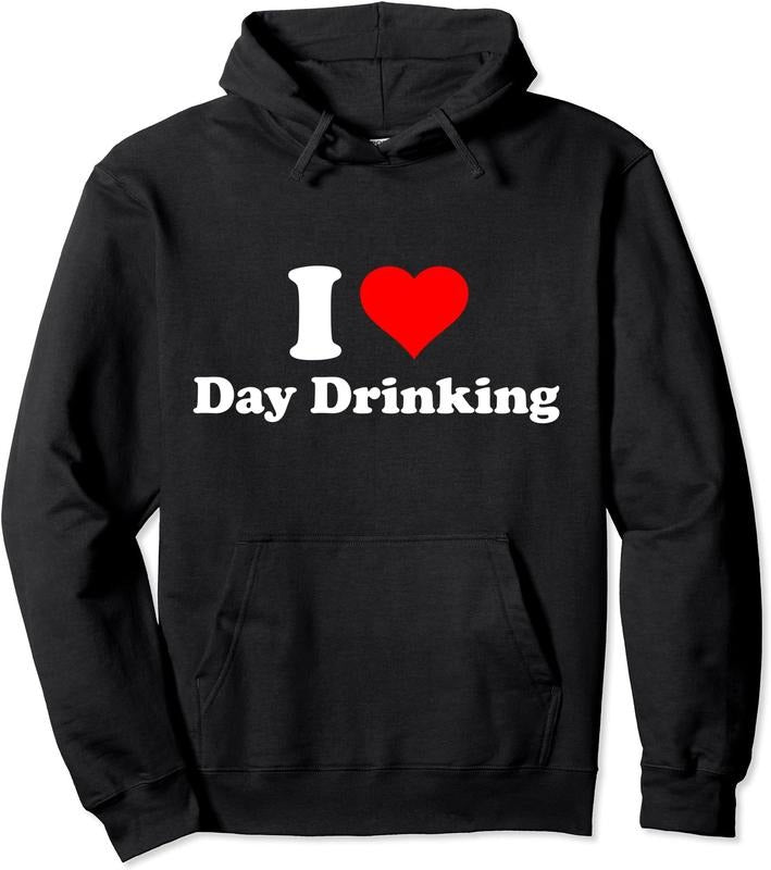 I Love Day Drinking Hoodie | Unisex Hooded Sweatshirt T-Shirts | HypeCrazeTee.com